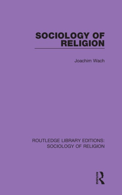 Sociology of Religion - Joachim Wach