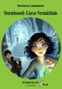 Cover-Bild zum Titel 'Kinderbuch - Stormbound: Lioras Vermächtnis' von 'Victoria Lehmann'