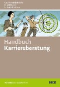 Cover-Bild zum Titel 'Handbuch Karriereberatung' von 'Carolin von Richthofen, Jürgen Kugele, Nathalie Vitzthum'
