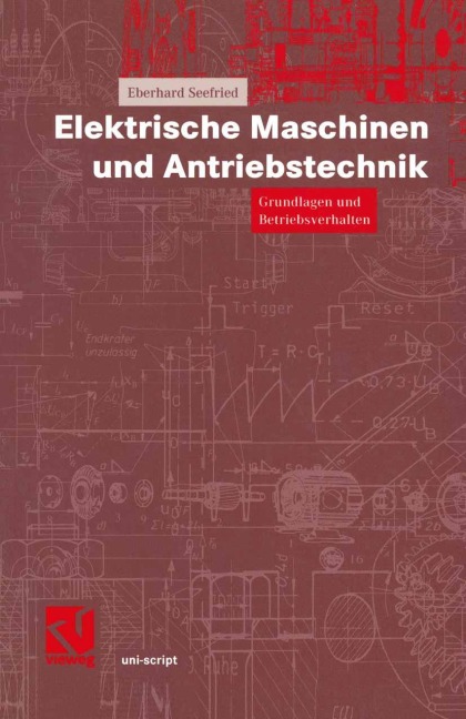 Elektrische Maschinen und Antriebstechnik - Eberhard Seefried