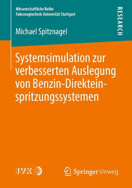 Systemsimulation zur verbesserten Auslegung von Benzin-Direkteinspritzungssystemen - Michael Spitznagel