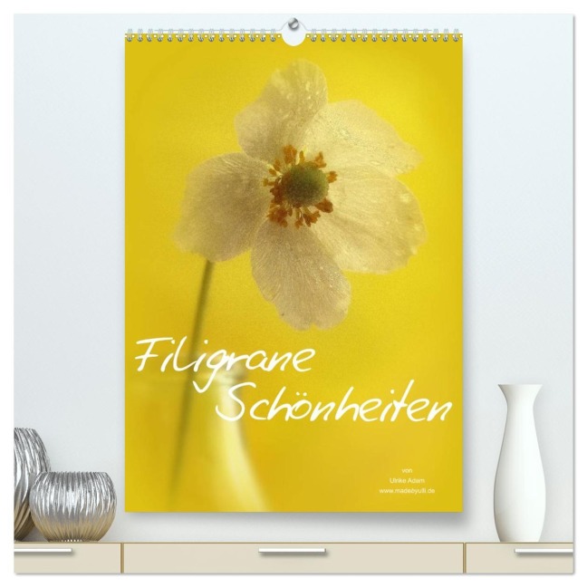 Filigrane Schönheiten 2026 (hochwertiger Premium Wandkalender 2026 DIN A2 hoch), Kunstdruck in Hochglanz - Ulrike Adam