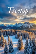 Cover-Bild zum Titel 'Treetop' von 'J J Dyer'