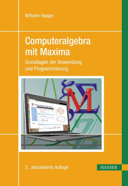 Computeralgebra mit Maxima - Wilhelm Haager