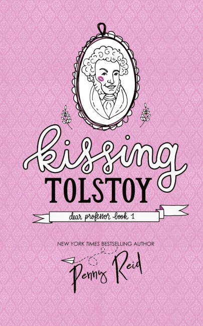 Kissing Tolstoy - Penny Reid