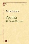 Poetika - Siir Sanati Üzerine - Aristoteles (Aristo)