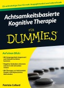 Cover-Bild zum Titel 'Achtsamkeitsbasierte Kognitive Therapie für Dummies' von 'Patrizia Collard'