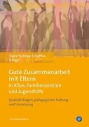 Cover-Bild zum Titel 'Gute Zusammenarbeit mit Eltern in Kitas, Schulen und Jugendhilfe' von ''
