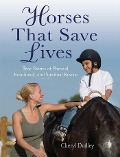Cover-Bild zum Titel 'Horses That Saved Lives' von 'Cheryl Reed-Dudley'