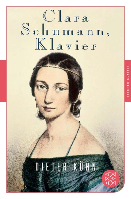 Clara Schumann, Klavier - Dieter Kühn
