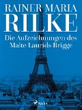 Cover-Bild zum Titel 'Die Aufzeichnungen des Malte Laurids Brigge' von 'Rainer Maria Rilke'