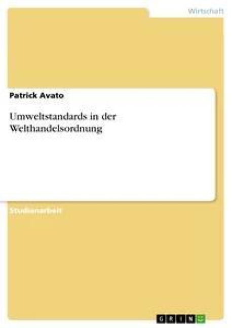 Umweltstandards in der Welthandelsordnung - Patrick Avato
