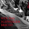 Cover-Bild zum Titel 'Wer das Schweigen bricht' von 'Mechtild Borrmann'