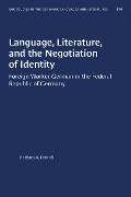 Language, Literature, and the Negotiation of Identity - Barbara A. Fennell