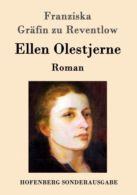 Ellen Olestjerne - Franziska Gräfin Zu Reventlow
