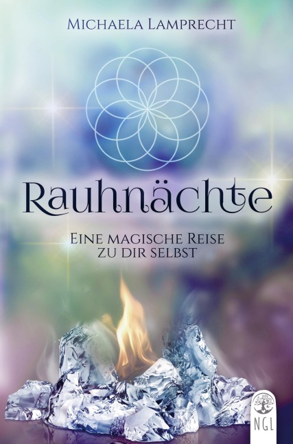 Rauhnächte - eine magische Reise zu dir selbst! - Michaela Lamprecht