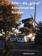 Cover-Bild zum Titel 'Föhr - die "grüne" Ferieninsel im Norden' von 'Martina Kloss'