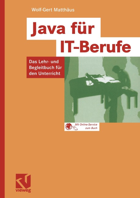 Java für IT-Berufe - Wolf-Gert Matthäus