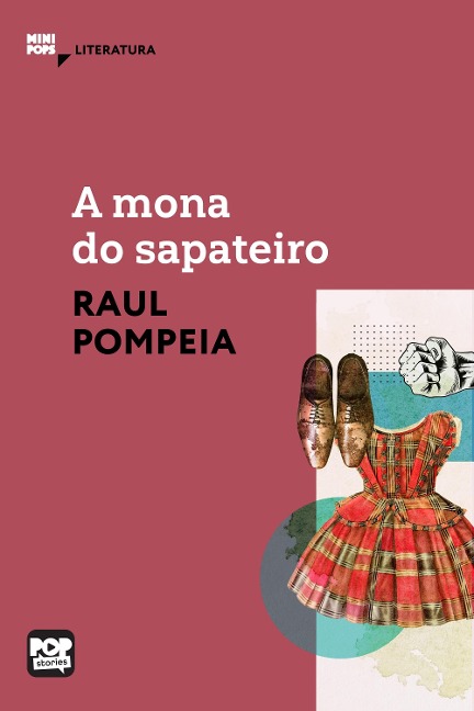 A mona do sapateiro - Raul Pompeia
