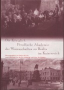 Cover-Bild zum Titel 'Die Königlich Preußische Akademie der Wissenschaften zu Berlin im Kaiserreich' von ''