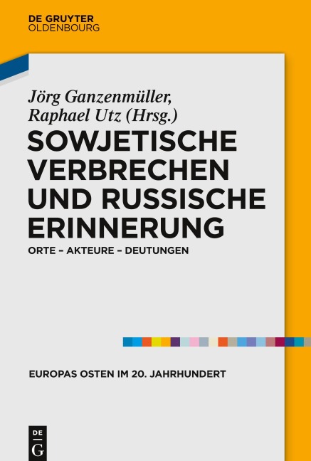 Sowjetische Verbrechen und russische Erinnerung - 