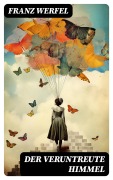 Cover-Bild zum Titel 'Der veruntreute Himmel' von 'Franz Werfel'