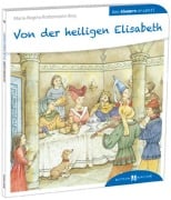Cover-Bild zum Titel 'Von der heiligen Elisabeth den Kindern erzählt' von 'Maria R Bottermann-Broj'