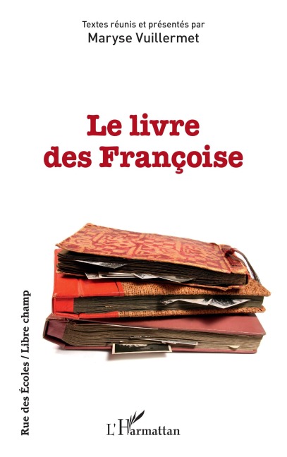 Le livre des Françoise - Maryse Vuillermet