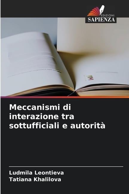 Meccanismi di interazione tra sottufficiali e autorità - Ludmila Leontieva, Tatiana Khalilova