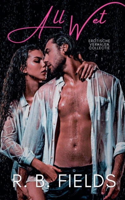 All Wet - R B Fields