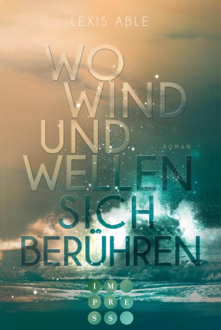 Wo Wind und Wellen sich berühren (Westcoast Skies 2) - Lexis Able