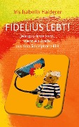 Fidelius lebt! - Iris Isabella Haiderer