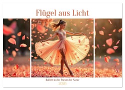 Cover-Bild zum Titel 'Flügel aus Licht - Ballett in der Poesie der Natur (Wandkalender 2026 DIN A2 quer), CALVENDO Monatskalender' von 'Fred Schimak'