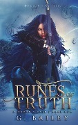 Runes of Truth - G. Bailey