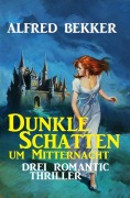 Cover-Bild zum Titel 'Dunkle Schatten um Mitternacht' von 'Alfred Bekker'
