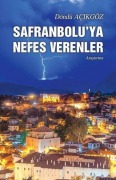 Cover-Bild zum Titel 'Safranboluya Nefes Verenler' von 'Döndü Acikgöz'