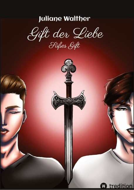 Gift der Liebe - Juliane Walther