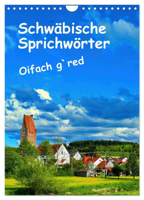 Schwäbische Sprichwörter Oifach g`redt (Wandkalender 2026 DIN A4 hoch), CALVENDO Monatskalender - Herbert Böck