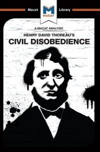 An Analysis of Henry David Thoraeu's Civil Disobedience - Mano Toth, Jason Xidias