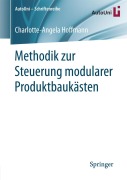 Cover-Bild zum Titel 'Methodik zur Steuerung modularer Produktbaukästen' von 'Charlotte-Angela Hoffmann'