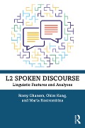 Cover-Bild zum Titel 'L2 Spoken Discourse' von 'Romy Ghanem, Okim Kang, Maria Kostromitina'