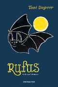 Cover-Bild zum Titel 'Rufus die farbige Fledermaus' von 'Tomi Ungerer'