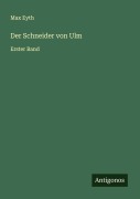 Cover-Bild zum Titel 'Der Schneider von Ulm' von 'Max Eyth'