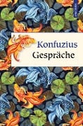 Konfuzius Gespräche - Konfuzius