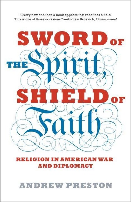 Sword of the Spirit, Shield of Faith - Andrew Preston