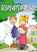 Cover-Bild zum Titel 'Gespensterfreunde' von 'Reinhard Trummer'