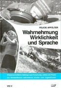 Cover-Bild zum Titel 'Wahrnehmung, Wirklichkeit und Sprache' von 'Felicie D. Affolter'