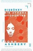 Cover-Bild zum Titel 'Disbükey Bir aynada Otoportre' von 'John Ashbery'
