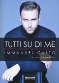 Cover-Bild zum Titel 'Tutti su di me. Immanuel Casto raccontato da Max Ribaric' von 'Immanuel Casto, Max Ribaric'