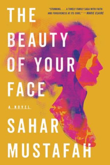 The Beauty of Your Face - Sahar Mustafah